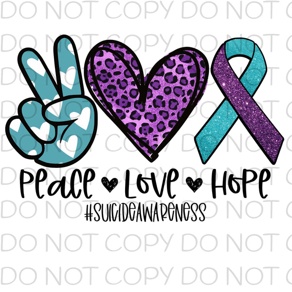 Peace love hope suicide awareness - Dye Sub Heat Transfer Sheet
