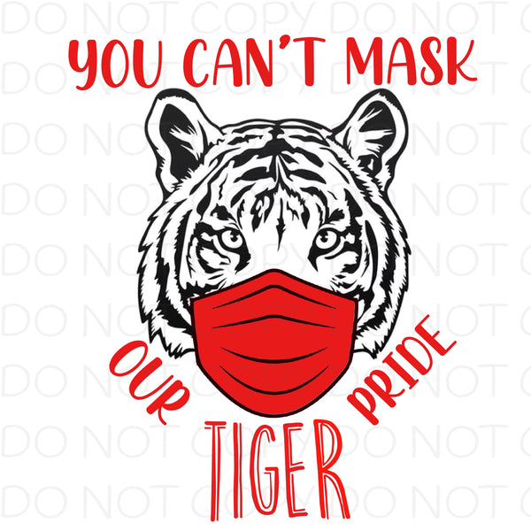 You Can’t Mask Our Tiger Pride (Red) - Digital Download