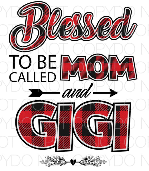 Blessed to be called mom and Gigi - Dye Sub Heat Transfer Sheet