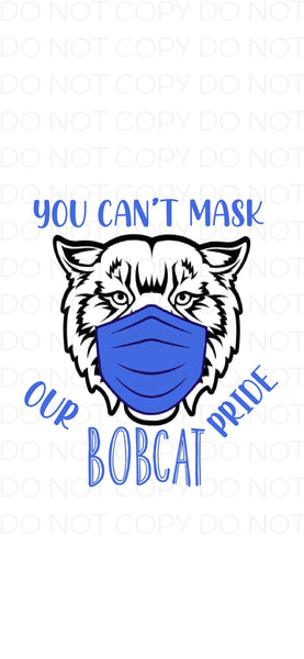 You Can’t Mask Our Bobcat Pride (Blue) - Digital Download