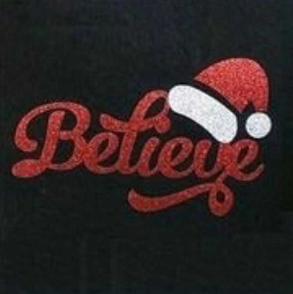 Believe Glitter Vinyl (No Rhinestones) Iron On Transfer