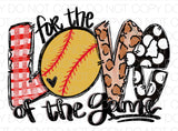 For The Love Of The Game Softball - Dye Sub Heat Transfer Sheet