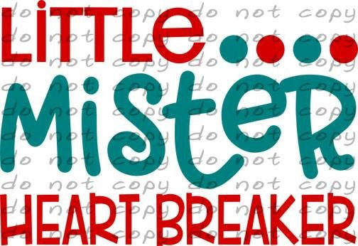 Little Mister Heart Breaker - Dye Sub Heat Transfer Sheet