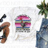 Holy enough to pray for you hood enough to swing on you - Dye Sub Heat Transfer Sheet