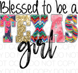 Blessed to be a Texas Girl - Dye Sub Heat Transfer Sheet