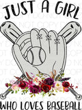 Just a girl who loves baseball - Dye Sub Heat Transfer Sheet