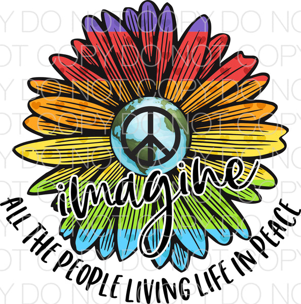 Imagine all the people living life in peace - Dye Sub Heat Transfer Sheet