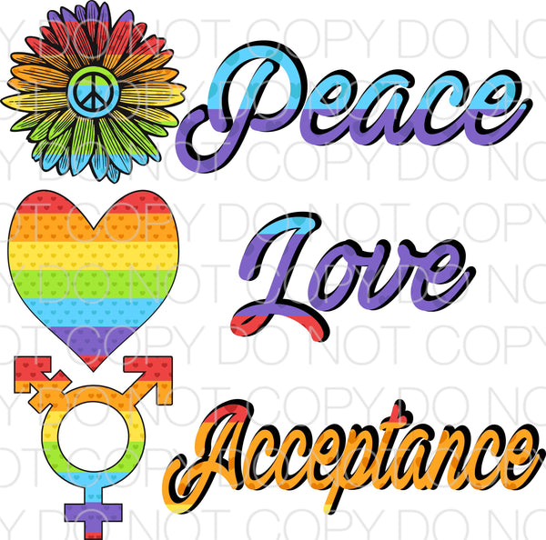 Peace love acceptance - Dye Sub Heat Transfer Sheet