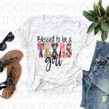 Blessed to be a Texas Girl - Dye Sub Heat Transfer Sheet