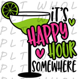 It's Happy Hour Somewhere - Dye Sub Heat Transfer Sheet
